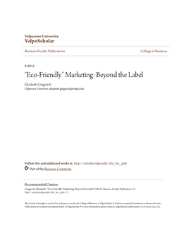 Eco-Friendly" Marketing: Beyond the Label Elizabeth Gingerich Valparaiso University, Elizabeth.Gingerich@Valpo.Edu