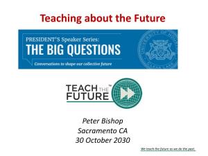 Futures-Thinking Skills to Students and Educators Around the World and to Inspire Them to Influence Their Futures