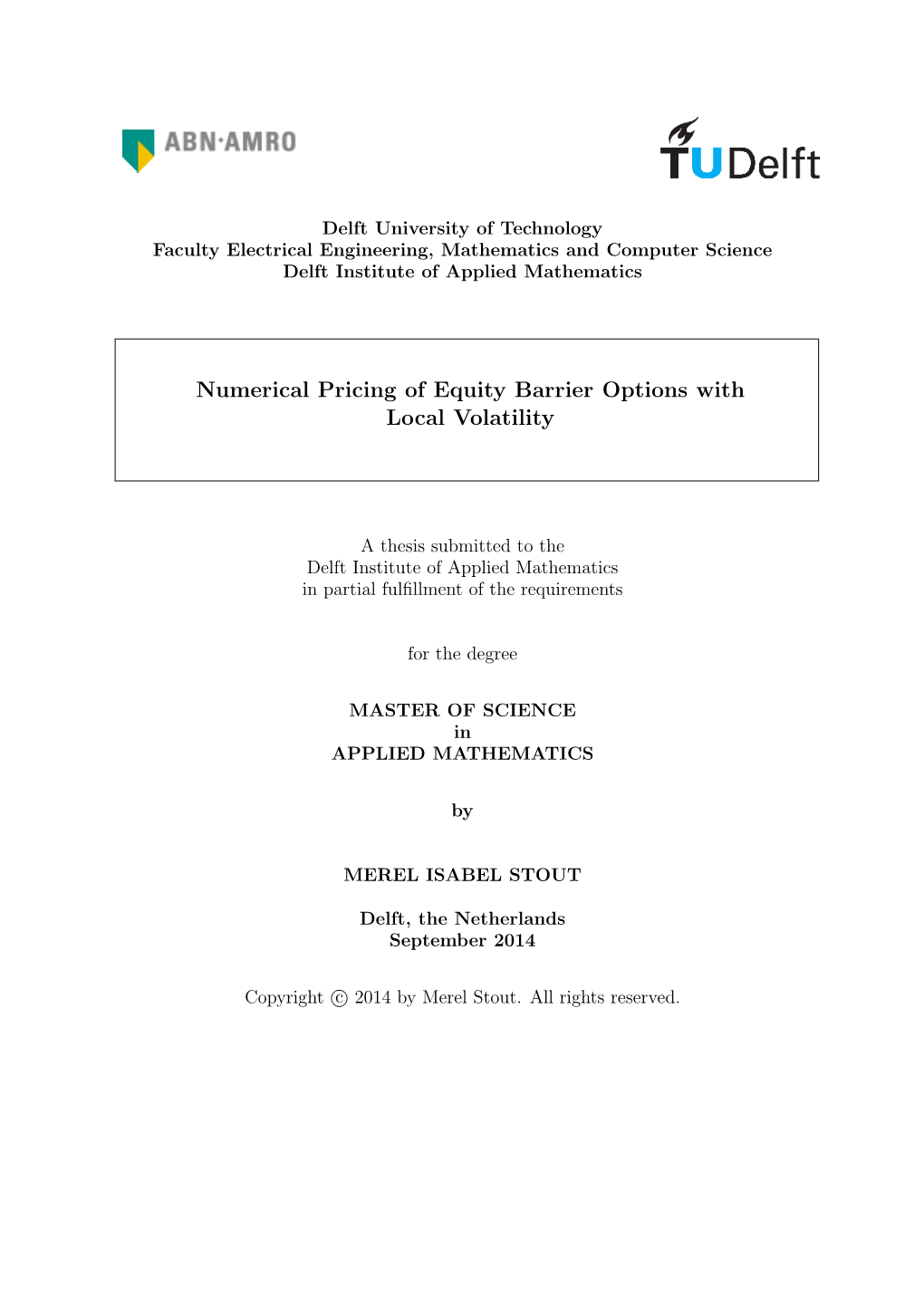 Numerical Pricing of Equity Barrier Options with Local Volatility