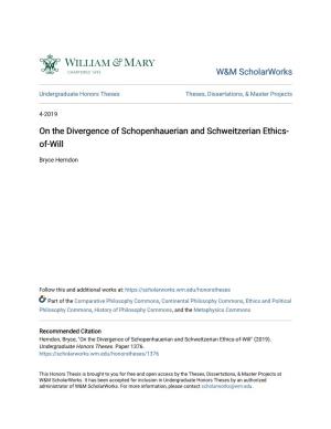 On the Divergence of Schopenhauerian and Schweitzerian Ethics- Of-Will