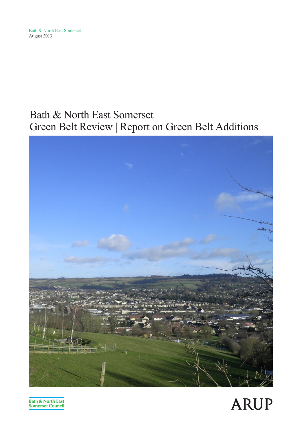 Report on Green Belt Additions Bath & North East Somerset Green Belt Review Report on Additions to the Green Belt