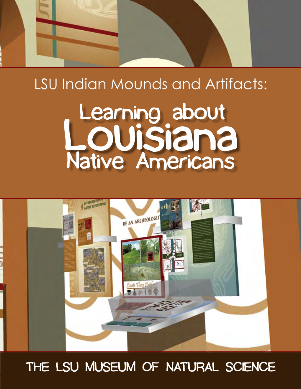 LSU Indian Mounds and Artifacts: Learning About Louisiana Native