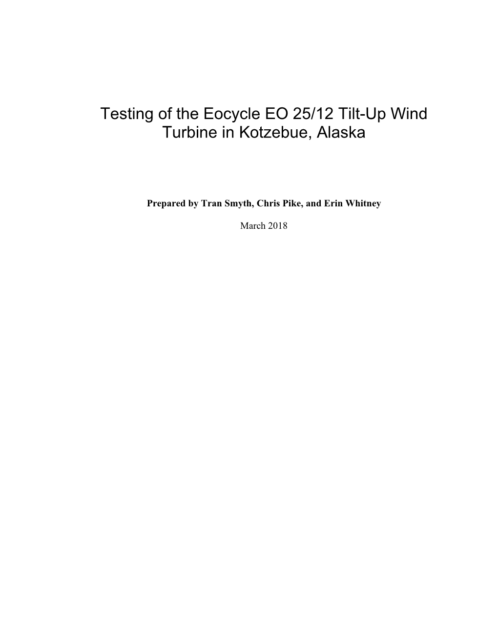 Testing of the Eocycle EO 25/12 Tilt-Up Wind Turbine in Kotzebue, Alaska