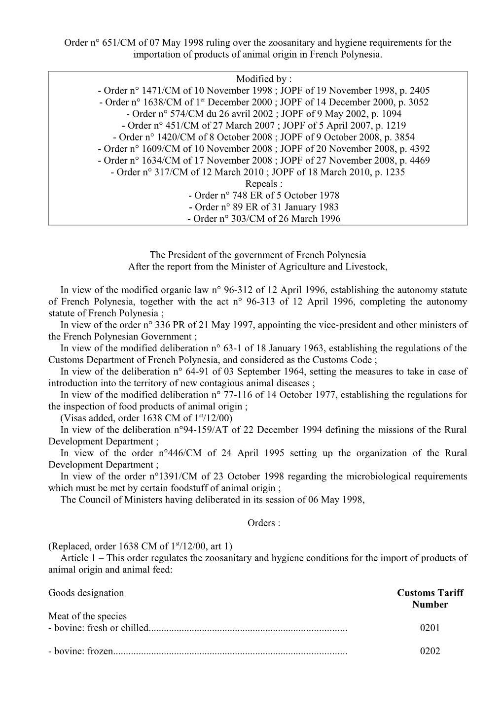 Decree N 651 CM of 07 May 1998, Ruling Over the Zoosanitary and Hygiene Requirements For