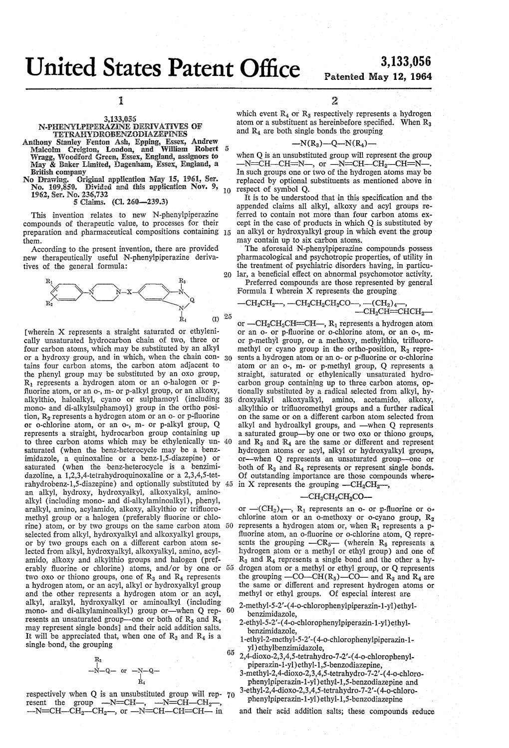 United States Patent Office Patented May 12, 1964 2