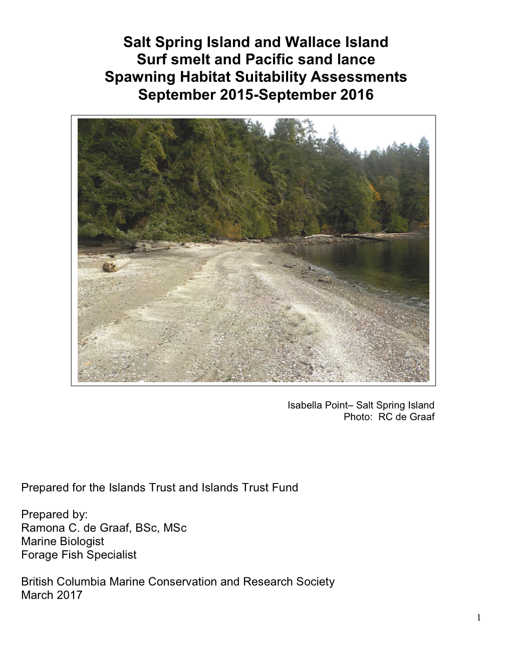 Salt Spring Island and Wallace Island Surf Smelt and Pacific Sand Lance Spawning Habitat Suitability Assessments September 2015-September 2016