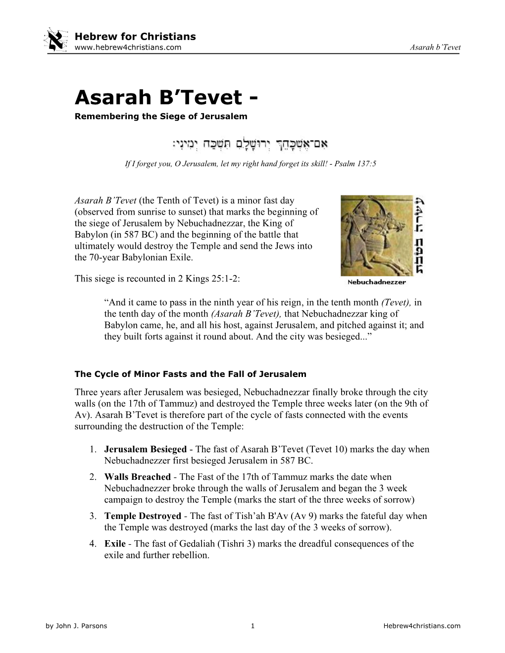 Asarah B'tevet Also Marks the Day the Kaddish (Memorial Prayer) Is Recited for People Whose Date Or Place of Death Is Unknown