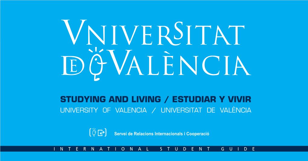 Studying and Living / Estudiar Y Vivir University of Valencia / Universitat De València