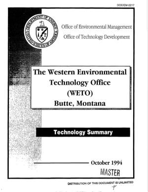 The Western Environmental Technology Office (WETO) Butte, Montana ^Jj&Gs^ «*Sim«