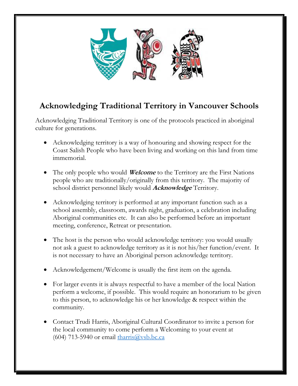 Acknowledging Traditional Territory in Vancouver Schools Acknowledging Traditional Territory Is One of the Protocols Practiced in Aboriginal Culture for Generations