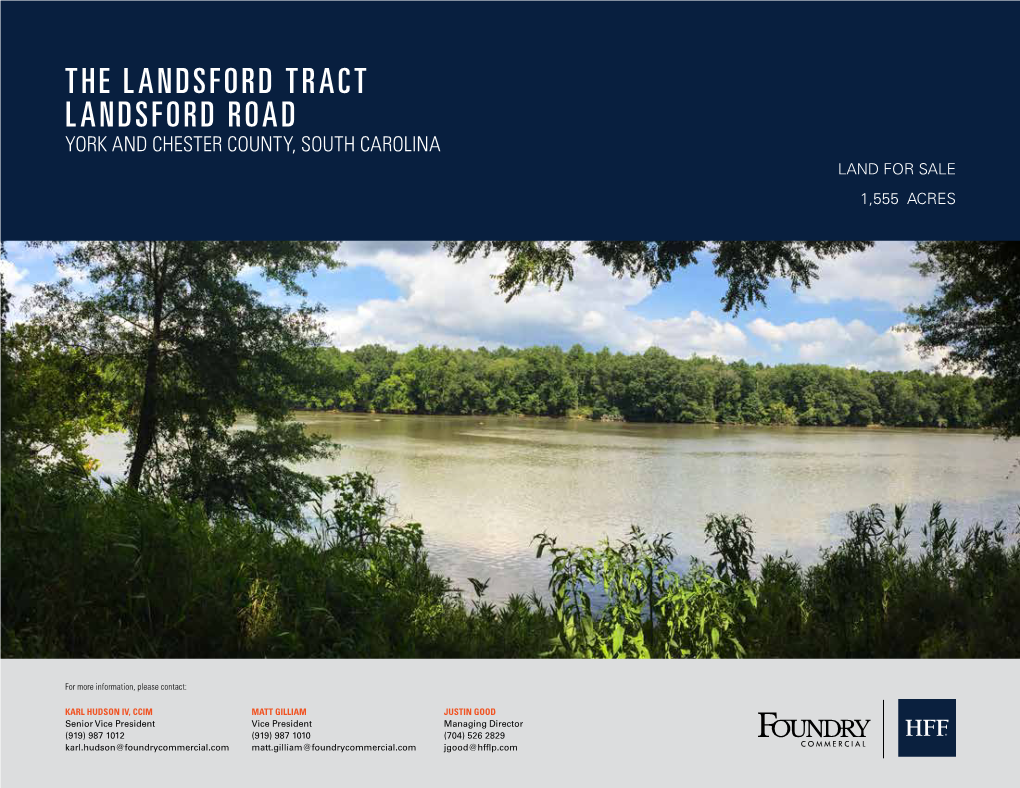 The Landsford Tract Landsford Road York and Chester County, South Carolina Land for Sale ± 1,555 Acres