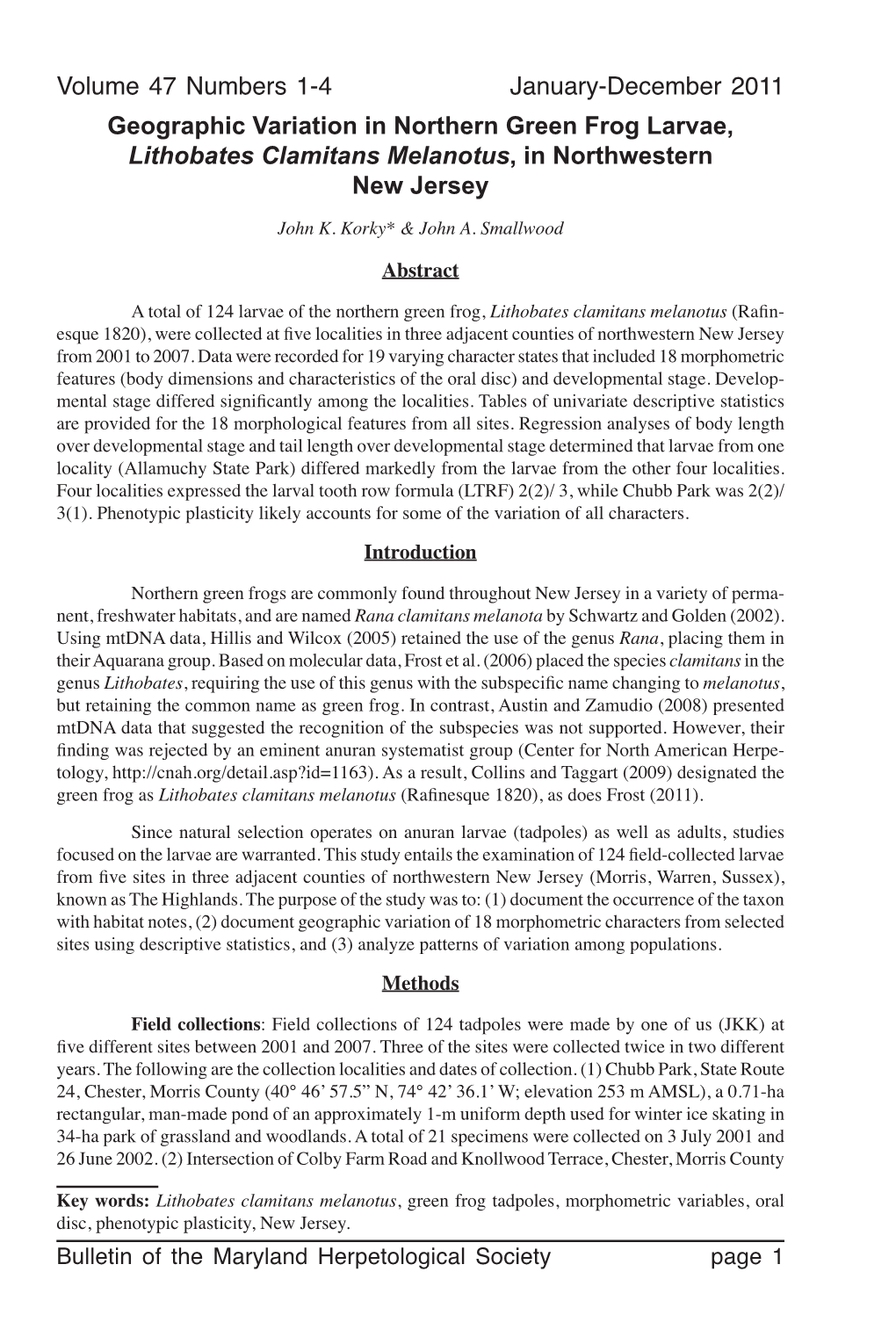 Volume 47 Numbers 1-4 January-December 2011 Geographic Variation in Northern Green Frog Larvae, Lithobates Clamitans Melanotus, in Northwestern New Jersey