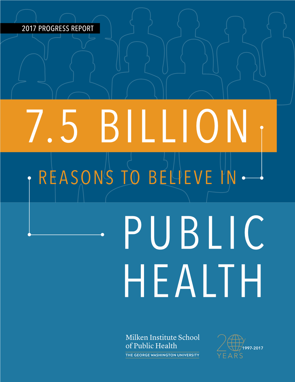 Reasons to Believe in Public Health Letterletter from from the the Dean Dean