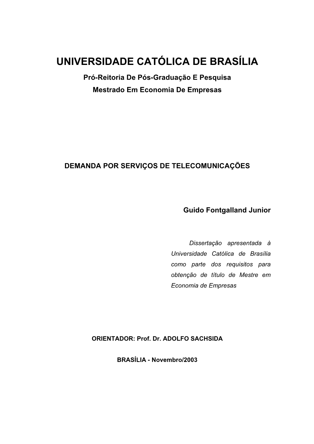 UNIVERSIDADE CATÓLICA DE BRASÍLIA Pró-Reitoria De Pós-Graduação E Pesquisa Mestrado Em Economia De Empresas