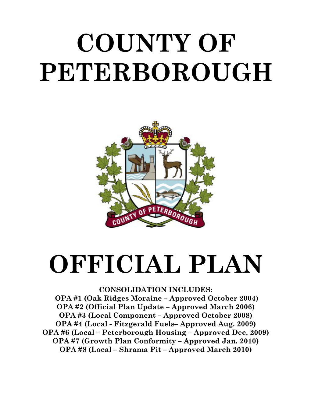 County of Peterborough Official Plan Has Two Functions