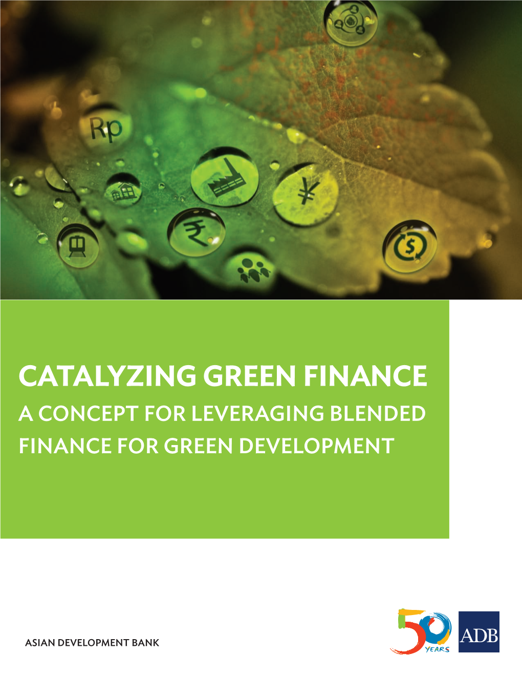 Catalyzing Green Finance: a Concept for Leveraging Blended