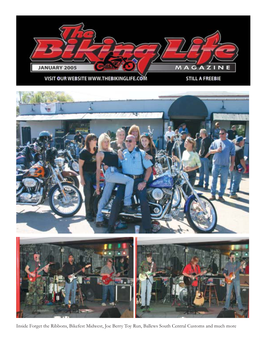 Inside Forget the Ribbons, Bikefest Midwest, Joe Berry Toy Run, Ballews South Central Customs and Much More