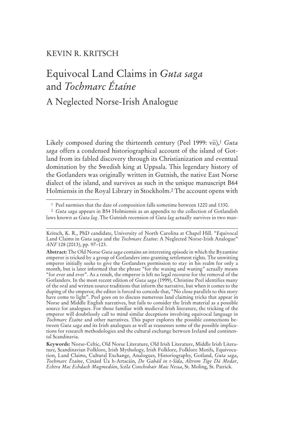 Equivocal Land Claims in Guta Saga and Tochmarc Étaíne 97