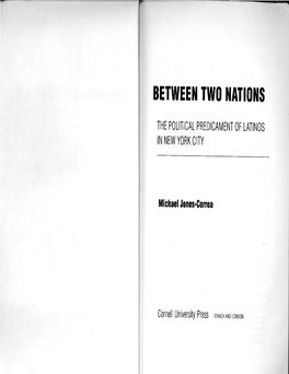 Between Two Nations: the Political Predicament of Latinos in New York City I Michaelj Ones-Correa
