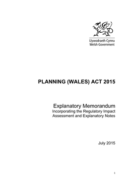 PLANNING (WALES) ACT 2015 Explanatory Memorandum