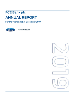 2019 Annual Report-FCE’S Consolidated Annual Financial Statements As at and for the Year Ended 31 December 2019