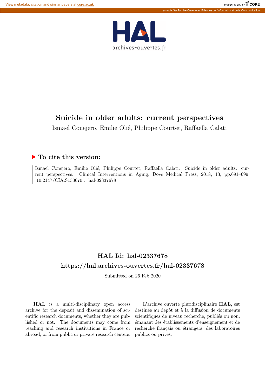 Suicide in Older Adults: Current Perspectives Ismael Conejero, Emilie Olié, Philippe Courtet, Raffaella Calati