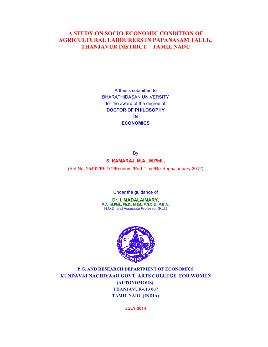 A Study on Socio-Economic Condition of Agricultural Labourers in Papanasam Taluk, Thanjavur District – Tamil Nadu