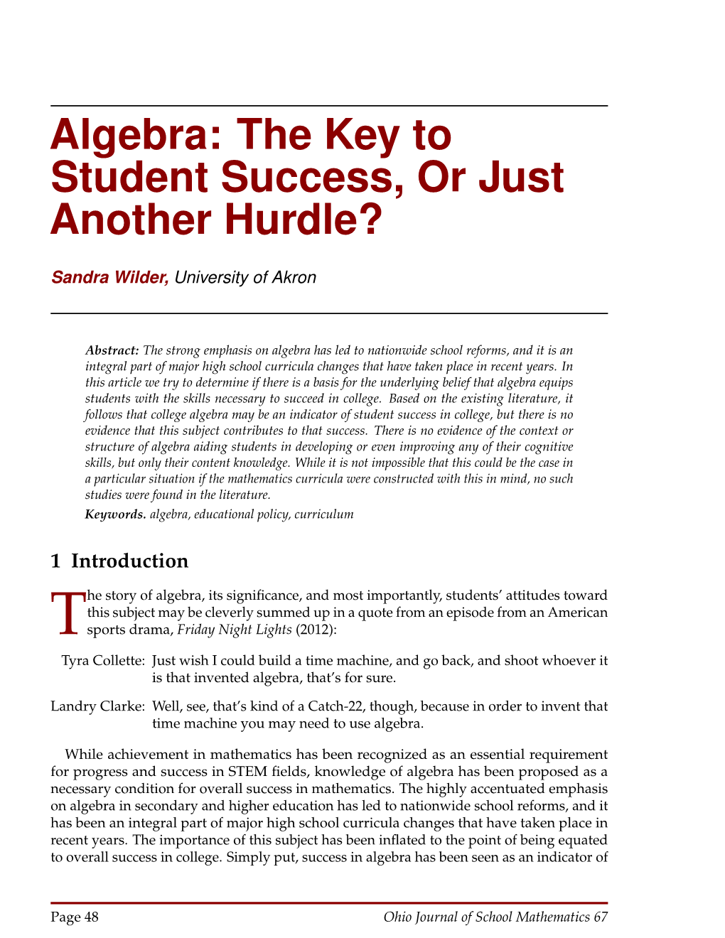 Algebra: the Key to Student Success, Or Just Another Hurdle?