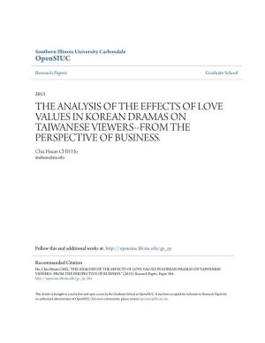 The Analysis of the Effects of Love Values in Korean Dramas on Taiwanese Viewers--From the Perspective of Business