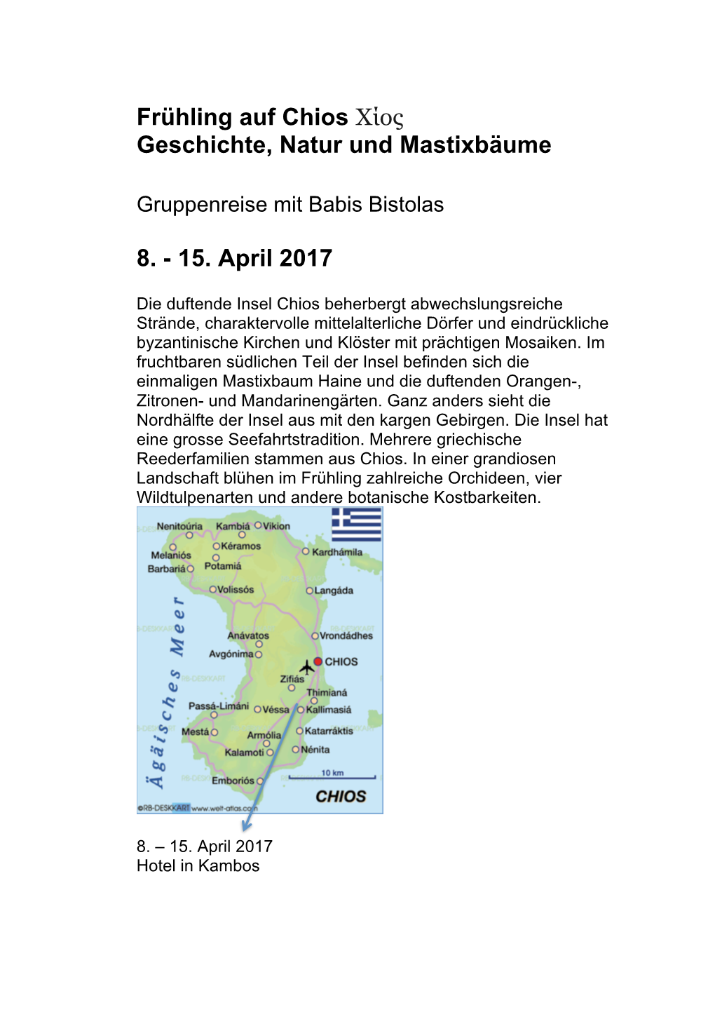 Frühling Auf Chios Χίος Geschichte, Natur Und Mastixbäume 8