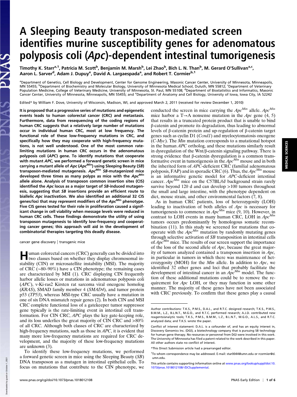 A Sleeping Beauty Transposon-Mediated Screen Identiﬁes Murine Susceptibility Genes for Adenomatous Polyposis Coli (Apc)-Dependent Intestinal Tumorigenesis