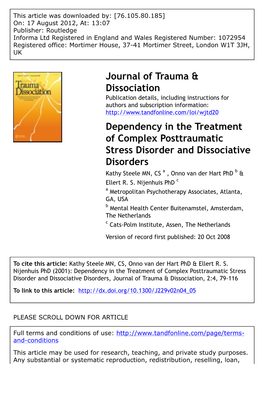 Dependency in the Treatment of Complex Posttraumatic Stress Disorder and Dissociative Disorders Kathy Steele MN, CS a , Onno Van Der Hart Phd B & Ellert R