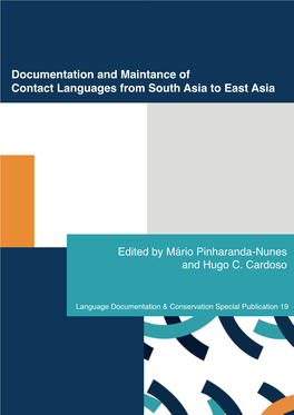 Documentation and Maintance of Contact Languages from South Asia to East Asia