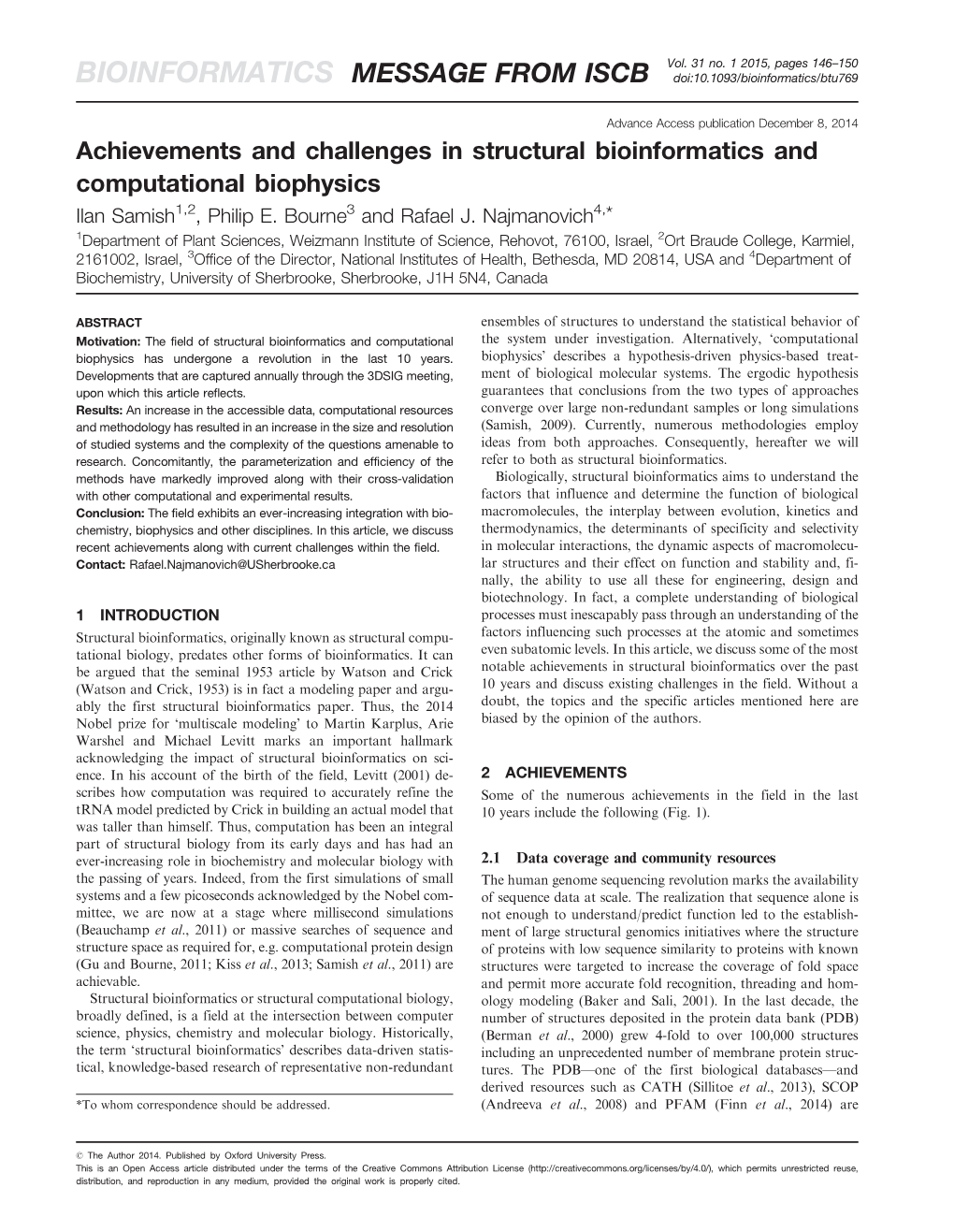 Achievements and Challenges in Structural Bioinformatics and Computational Biophysics Ilan Samish1,2,Philipe.Bourne3 and Rafael J