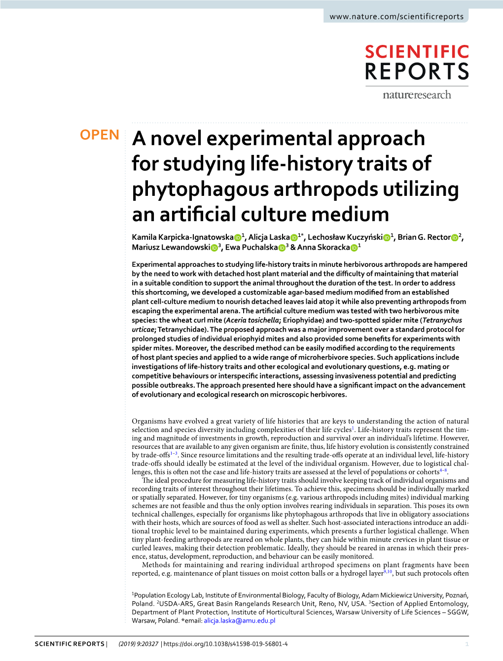 A Novel Experimental Approach for Studying Life-History Traits Of