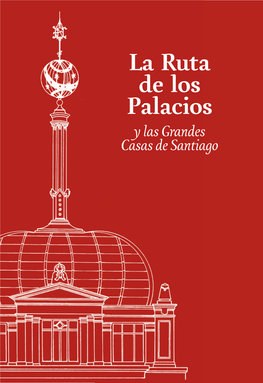 La Ruta De Los Palacios Y Las Grandes Casas De Santiago La Ruta De Los Palacios Y Las Grandes Casas De Santiago