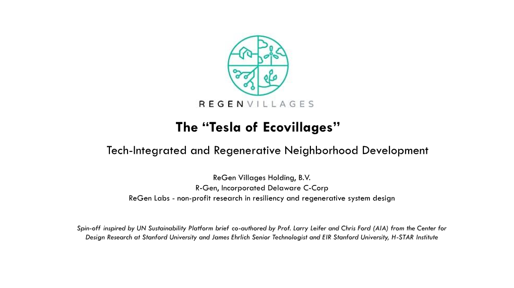 The “Tesla of Ecovillages” Tech-Integrated and Regenerative Neighborhood Development
