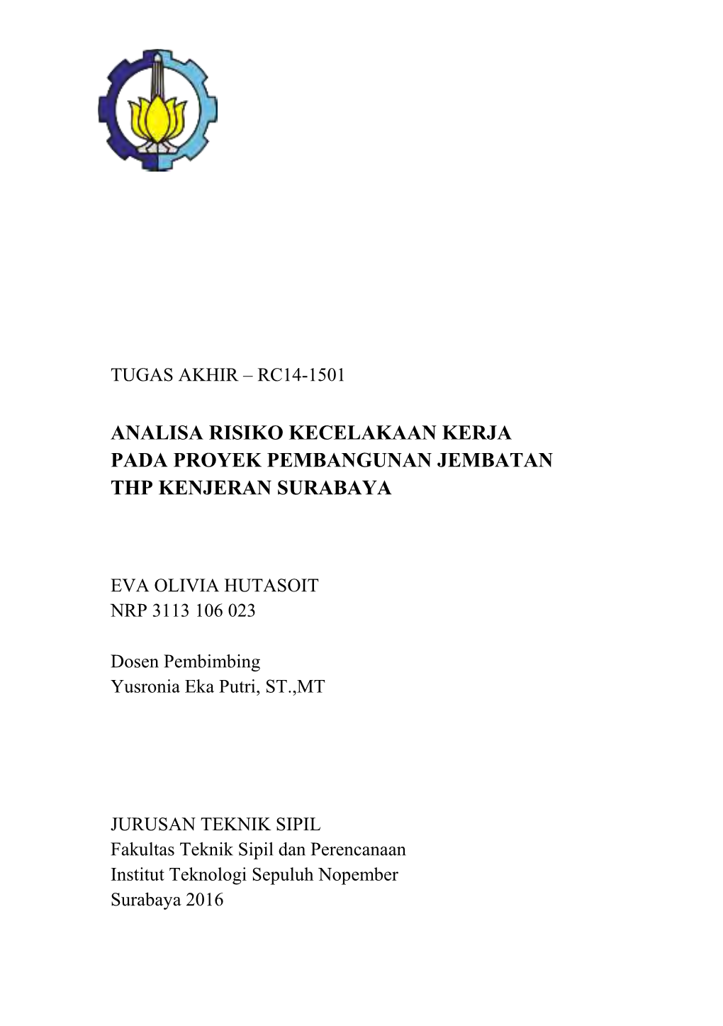 Analisa Risiko Kecelakaan Kerja Pada Proyek Pembangunan Jembatan Thp Kenjeran Surabaya