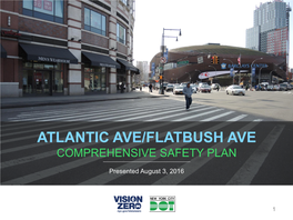 Atlantic Ave/Flatbush Ave Comprehensive Safety Plan