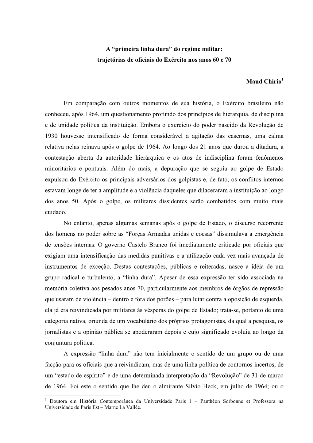 A “Primeira Linha Dura” Do Regime Militar: Trajetórias De Oficiais Do Exército Nos Anos 60 E 70