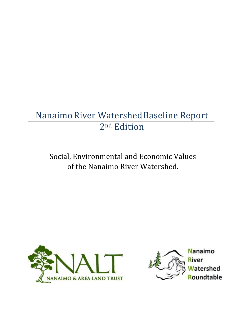 Nanaimo River Watershed Baseline Report 2Nd Edition