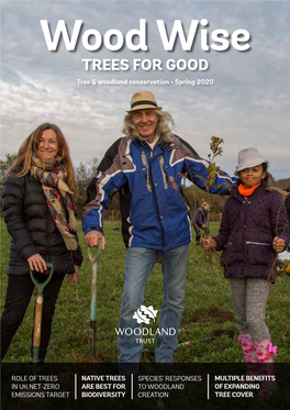 TREES for GOOD Tree & Woodland Conservation • Spring 2020