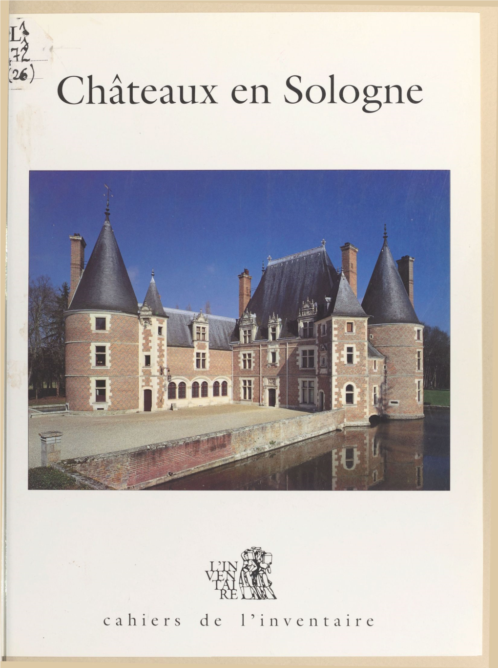 Châteaux En Sologne @ Imprimerie Nationale Éditions - ISSN 1140-3829 @ Inventaire Général, SPADEM Châteaux En Sologne