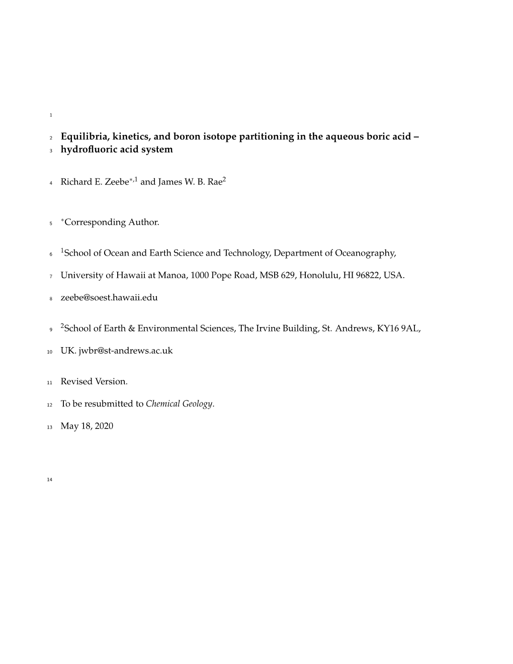 Equilibria, Kinetics, and Boron Isotope Partitioning in the Aqueous Boric Acid – 3 Hydroﬂuoric Acid System