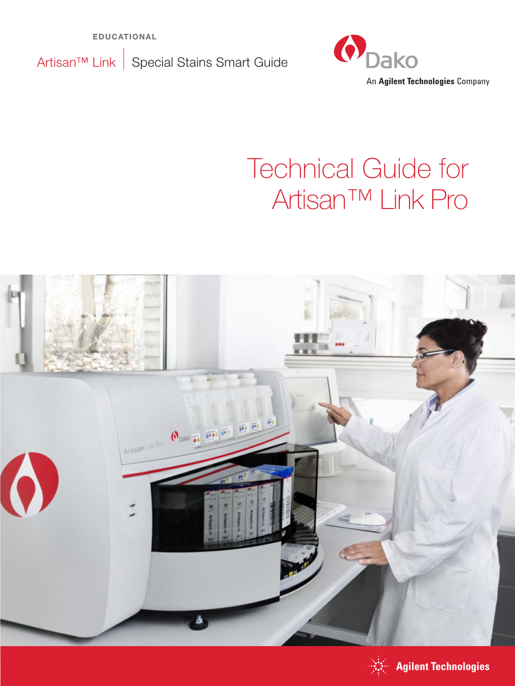 Technical Guide for Artisan™ Link Pro This Document May Not Be Copied in Whole Or in Part Or Reproduced in Any Other Media Without the Written Permission of Dako
