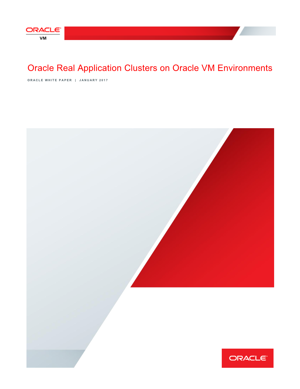 Oracle Real Application Clusters on Oracle VM Environments