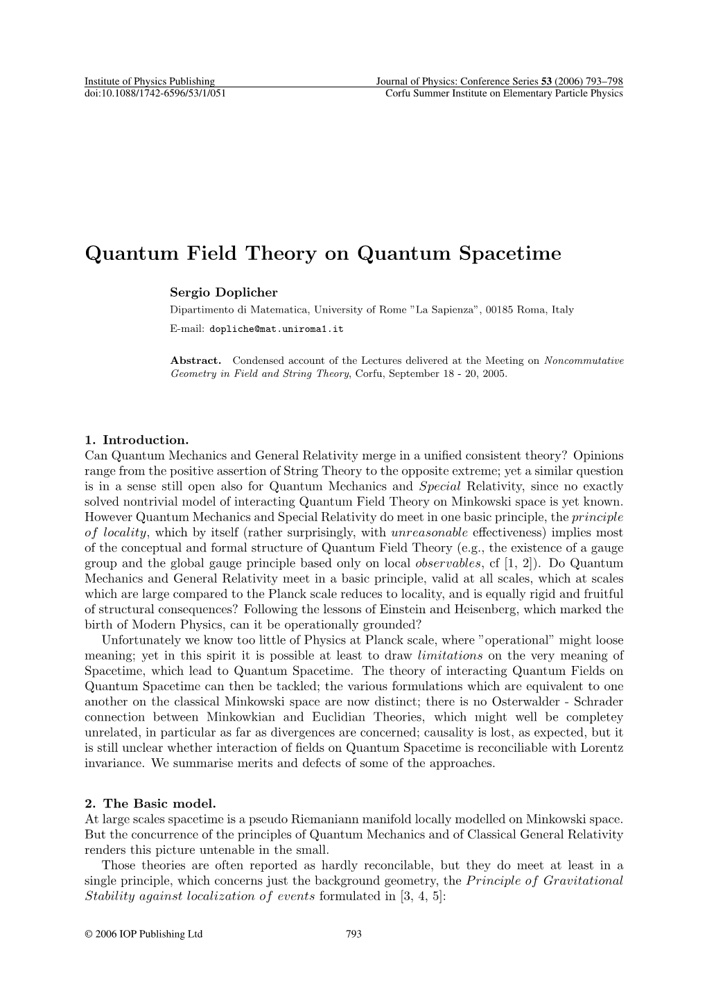 Quantum Field Theory on Quantum Spacetime