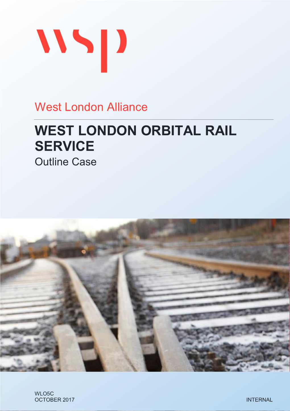 WEST LONDON ORBITAL RAIL SERVICE Outline Case