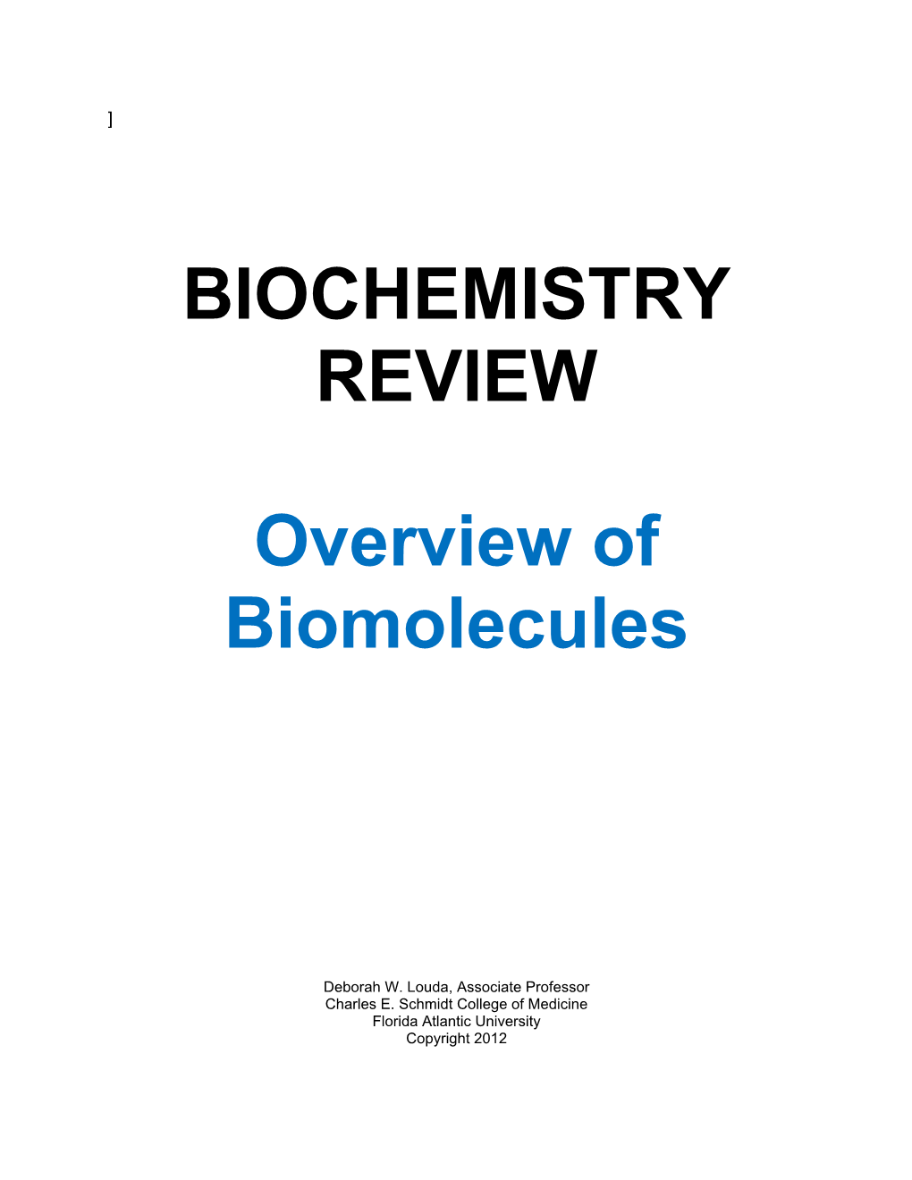 BIOCHEMISTRY REVIEW Overview of Biomolecules