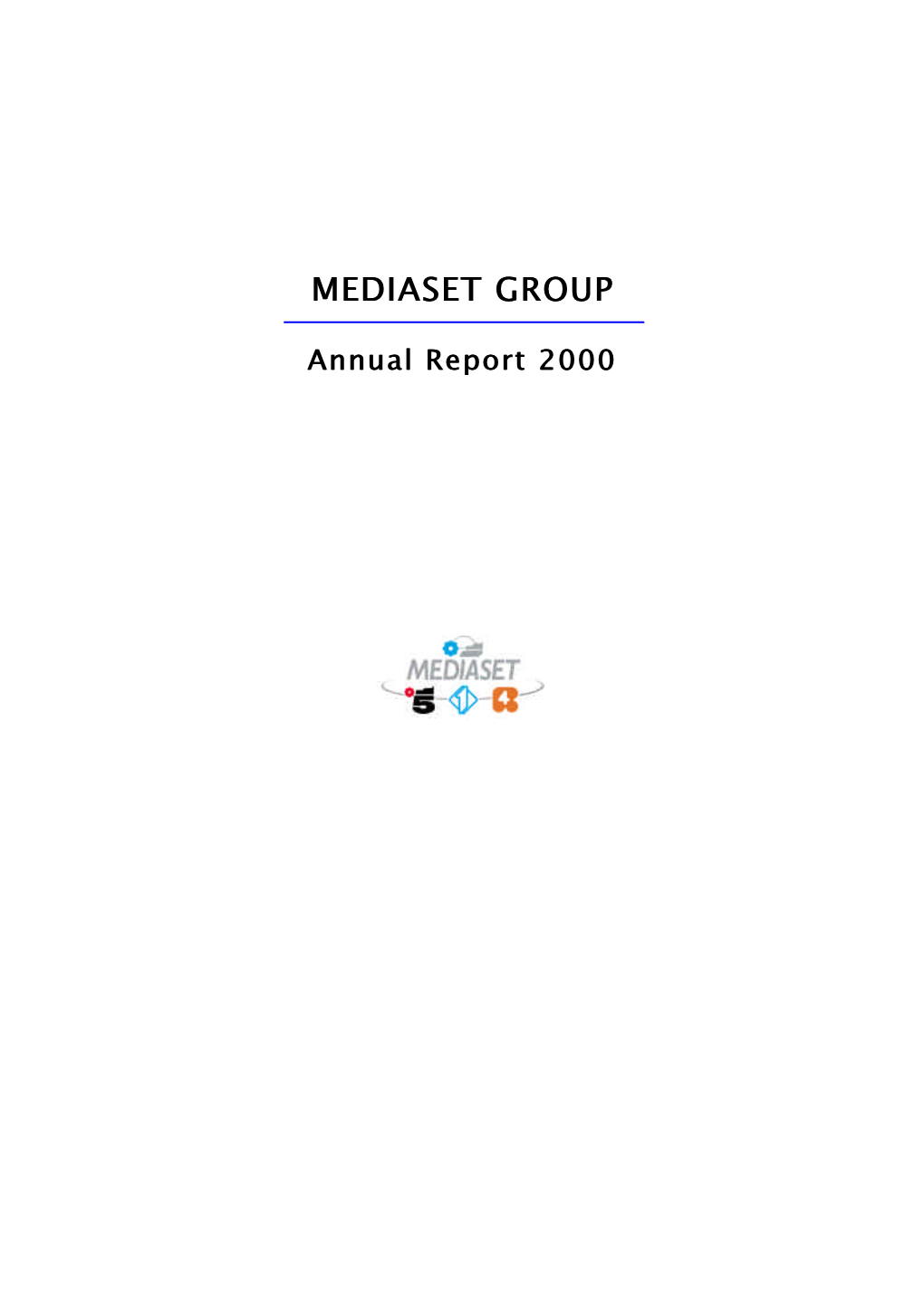 Mediaset Group Mediaset Group (Net of the Epsilon Group)